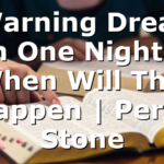 3 Warning Dreams In One Night – When Will This Happen | Perry Stone