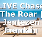 LIVE Chase The Roar | Jentezen Franklin
