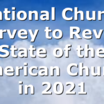 National Church Survey to Reveal State of the American Church in 2021