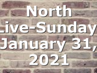 North Live-Sunday, January 31, 2021