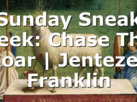 Sunday Sneak Peek: Chase The Roar | Jentezen Franklin