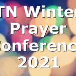 TN Winter Prayer Conference 2021
