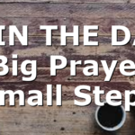 WIN THE DAY – Big Prayers, Small Steps