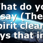 What do you say (The Spirit clearly says that in…