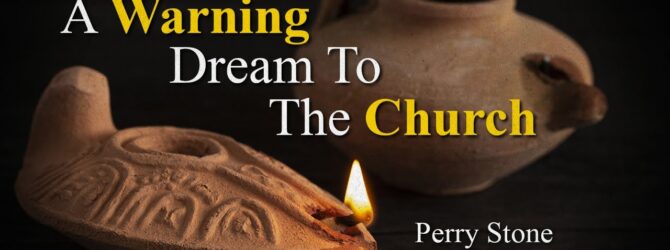 A Warning Dream To The Church | Perry Stone