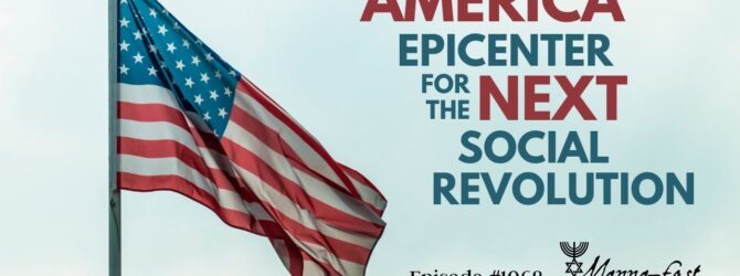 America – Epicenter for the Next Social Revolution | Episode #1063