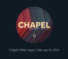 Chapel with Mike Hayes