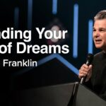 Defending Your Field of Dreams | Jentezen Franklin