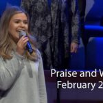 February 21, 2021 Praise and Worship