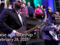 February 28, 2021 Praise and Worship