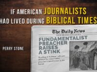 If American Journalists Had Lived During Biblical Times | Perry Stone