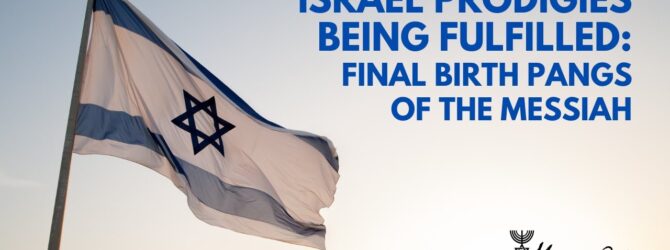 Israel Prodigies Being Fulfilled: Final Birth Pangs of the Messiah | Episode #1064 | Perry Stone