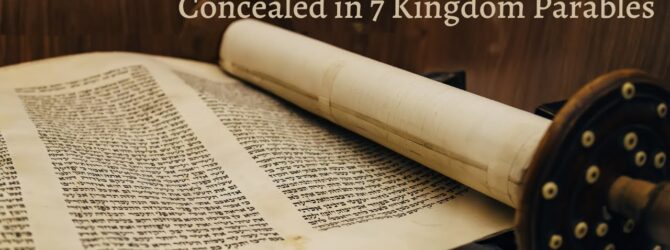 The Hebraic-Prophetic Code Concealed in 7 Kingdome Parables | Episode #1061