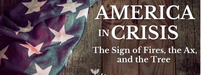 America in Crisis – The Sign of Fires, the Ax, and the Tree | Episode #1065 | Perry Stone