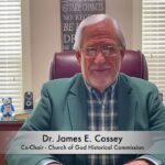 Dr. James E. Cossey Congratulates Dixon Pentecostal Research Center
