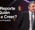 ¿El Reporte de Quién Vas a Creer? | Jentezen Franklin