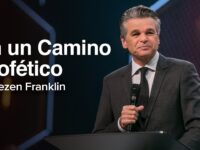 En un Camino Profético | Jentezen Franklin