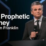 LIVE On A Prophetic Journey | Jentezen Franklin