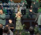 March 28, 2021 Praise and Worship
