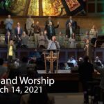 Praise and Worship – March 14, 2021