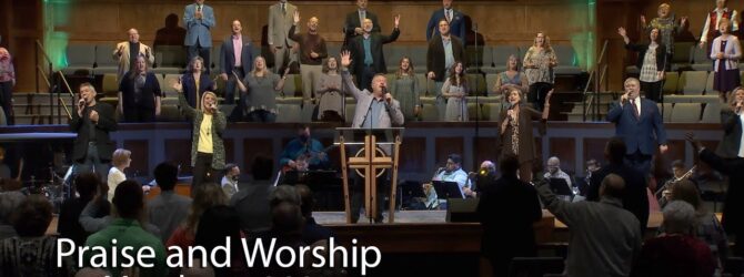 Praise and Worship – March 14, 2021