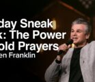 Sunday Sneak Peek: The Power of Bold Prayers | Jentezen Franklin
