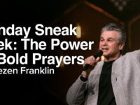 Sunday Sneak Peek: The Power of Bold Prayers | Jentezen Franklin