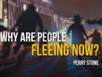 Why Are People Fleeing Now? | Perry Stone