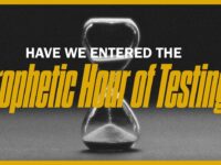 Have We Entered the Hour of Prophetic Testing? | Perry Stone