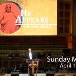 He Appears in Our Grief