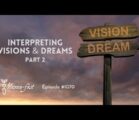 Interpreting Visions & Dreams Part 2 | Episode #1070 | Perry Stone