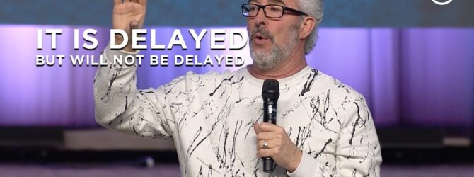 It Is Delayed, But Will Not Be Delayed | Perry Stone
