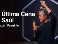 La Última Cena de Saúl | Jentezen Franklin