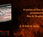 The Anointing Revisited: Ray H. Hughes Sr. Preaches “A Call to Unity”