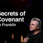 The Secrets of The Covenant | Jentezen Franklin