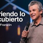 Cubriendo lo Descubierto | Jentezen Franklin
