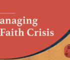 Managing a Faith Crisis