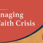 Managing a Faith Crisis