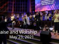 May 23, 2021 (Pentecost Sunday) Praise and Worship