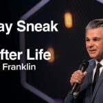 Sunday Sneak Peek: Life After Life | Jentezen Franklin