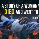 A Story of a Woman Who Died And Went To Hell | Perry Stone