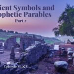 Ancient Symbols and Prophetic Parables-Part 2 | Episode #1078 | Perry Stone