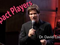 “Impact Players” – Dr. David Cooper