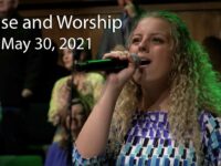 May 30, 2021 Praise and Worship