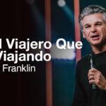 Dile al Viajero Que Siga Viajando | Jentezen Franklin