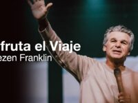 Disfruta el Viaje | Jentezen Franklin