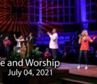 July 04, 2021 Praise and Worship
