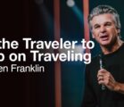 Tell the Time Traveler to Keep on Traveling | Jentezen Franklin