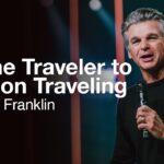 Tell the Time Traveler to Keep on Traveling | Jentezen Franklin