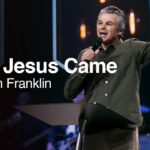 Then Jesus Came | Jentezen Franklin